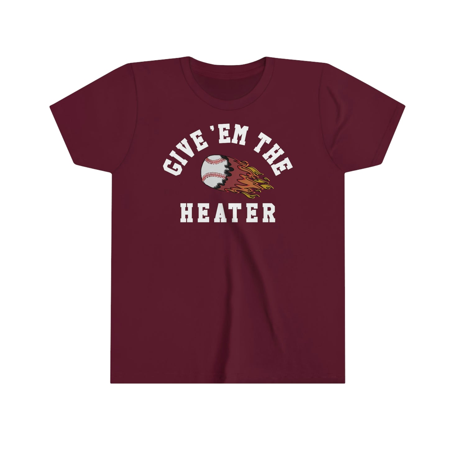Give 'em the Heater Youth Tee